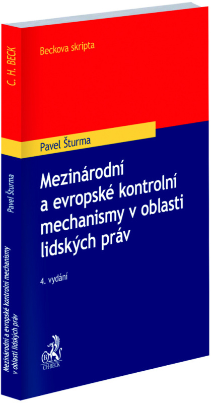 Mezinárodní a evropské kontrolní mechanismy v oblasti lidských práv (4. vydání) - kniha z kategorie Trestní právo