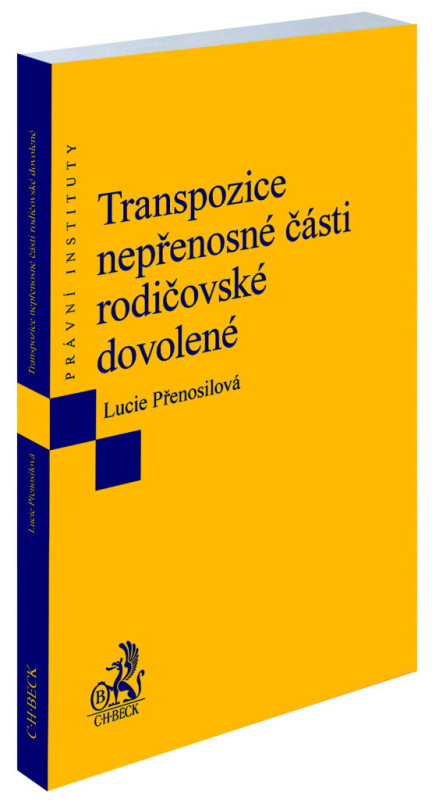 Transpozice nepřenosné části rodičovské dovolené - Lucie Přenosilová - kniha z kategorie Obchodní právo