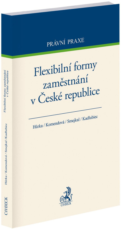 Flexibilní formy zaměstnání v České republice - Petr Hůrka - kniha z kategorie Personalistika
