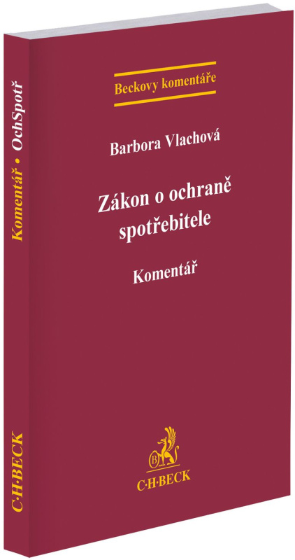 Zákon o ochraně spotřebitele. Komentář - Barbora Vlachová - kniha z kategorie Obchodní právo