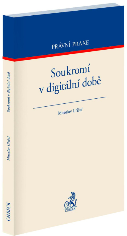 Soukromí v digitální době - Miroslav Uřičar - kniha z kategorie Pracovní právo