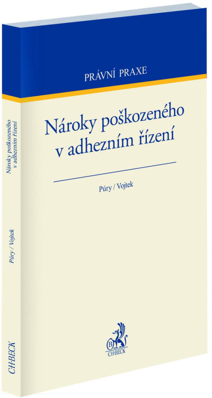 Nároky poškozeného v adhezním řízení - František Púry, Petr Vojtek - kniha z kategorie Trestní právo