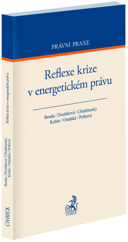 Reflexe krize v energetickém právu - Josef Benda, Tereza Dvořáková - kniha z kategorie Správní právo