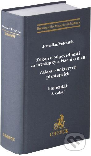Zákon o odpovědnosti za přestupky a řízení o nich. Zákon o některých přestupcích - kniha z kategorie Obchodní právo