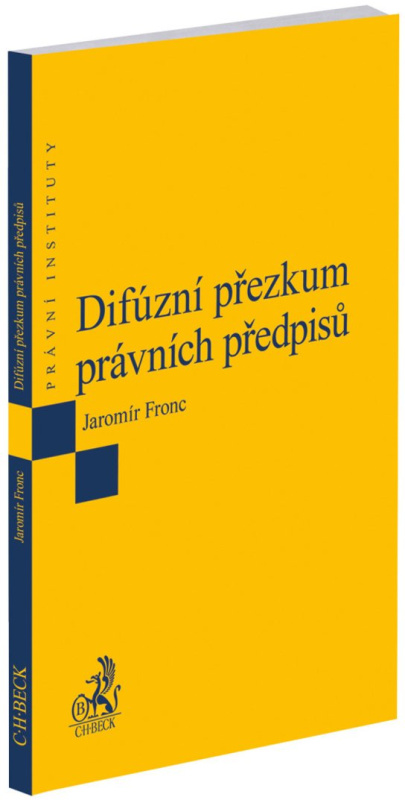 Difúzní přezkum právních předpisů -  Jaromír Fronc