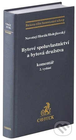 Bytové spoluvlastnictví a bytová družstva. (Komentář) - kniha z kategorie Obchodní právo