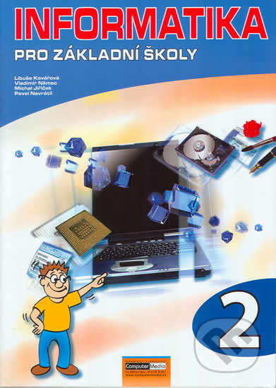 Informatika pro základní školy 2 - Vladimír Němec, Libuše Kovářová, Michal Jiříček, Pavel Navrátil - kniha z kategorie Informatika
