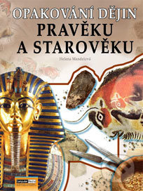 Opakování dějin pravěku a starověku - Zadání