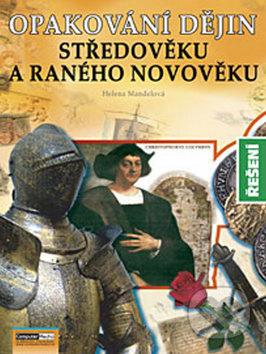 Opakování dějin středověku a raného novověku - Řešení