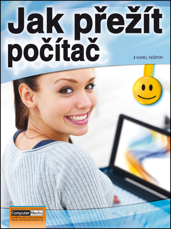 Jak přežít počítač - Karel Nešpor