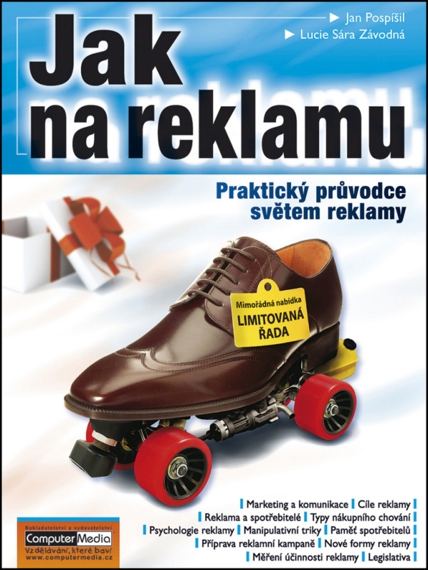 Jak na reklamu - Praktický průvodce světem reklamy