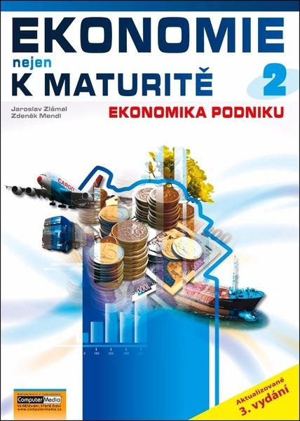 Ekonomie nejen k maturitě 2 - Jaroslav Zlámal, Zdeněk Mend