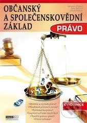Občanský a společenskovědní základ Právo - Cvičebnice - Zadání