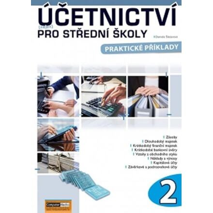 Účetnictví (nejen) pro střední školy 2 - Praktické příklady