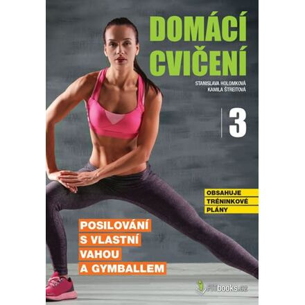 Domácí cvičení 3 - Posilování s vlastní vahou a gymballem