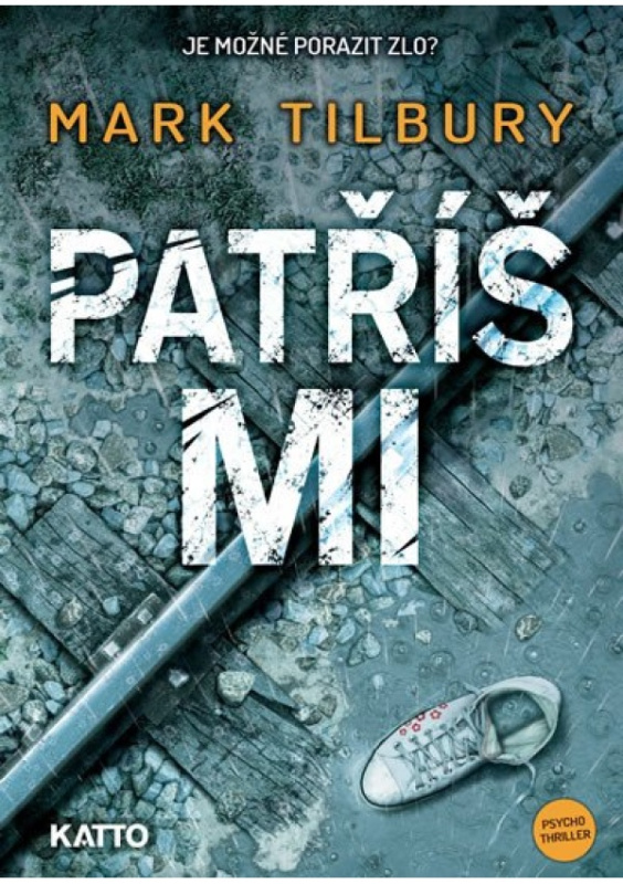 Patříš mi - Mark Tilbury