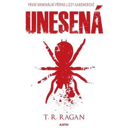 Unesená - T. R. Ragan