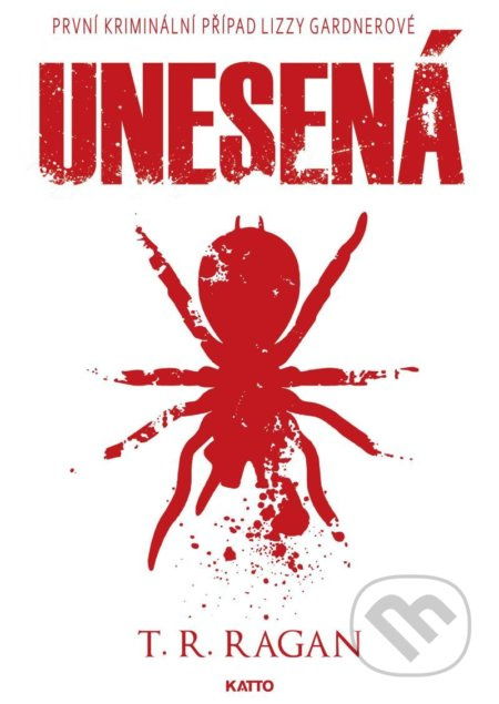 Unesená - T. R. Ragan