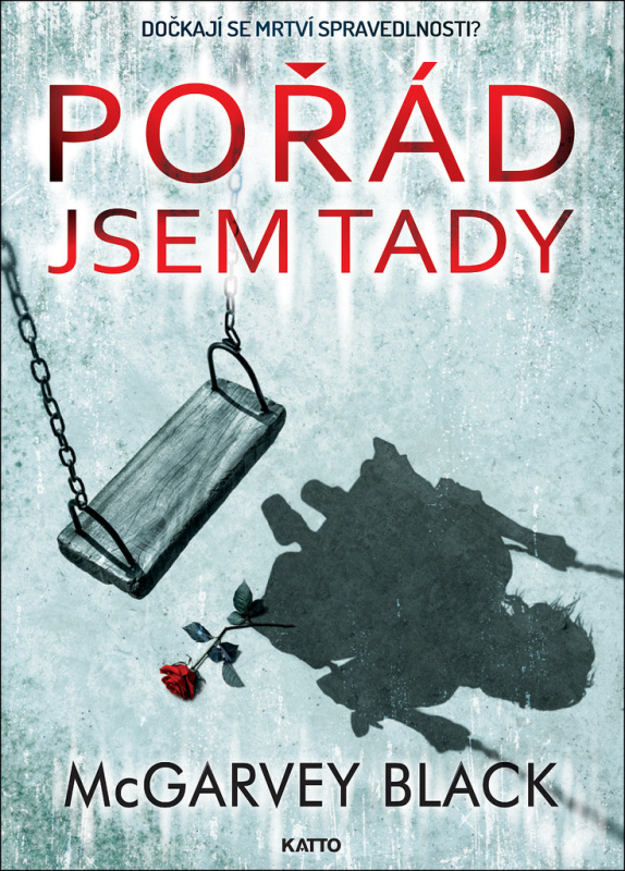Pořád jsem tady - McGarvey Black