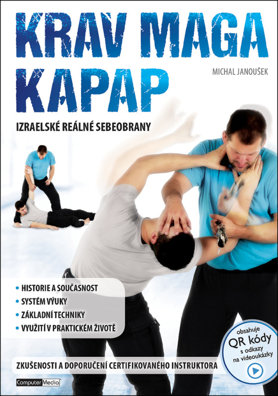 Krav maga a kapap - Izraelské reálné sebeobrany - Michal Janoušek