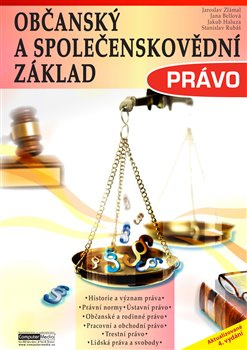 Občanský a společenskovědní základ - Právo - Jaroslav Zlámal, Jana Bellová, Jakub Haluza, Stanislav Rubáš