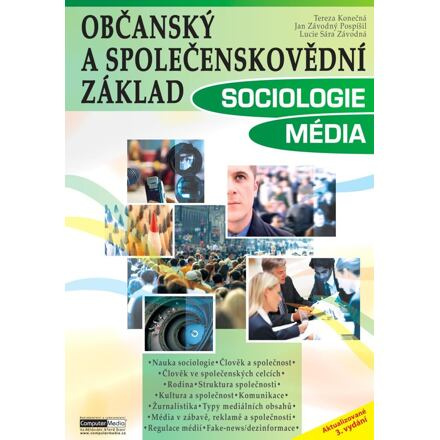 Občanský a společenskovědní základ - Sociologie, Média - Tereza Konečná, Jan Závodný Pospíšil, Lucie Sára Závodná