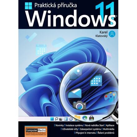 Windows 11 - Praktická příručka - Karel Klatovský