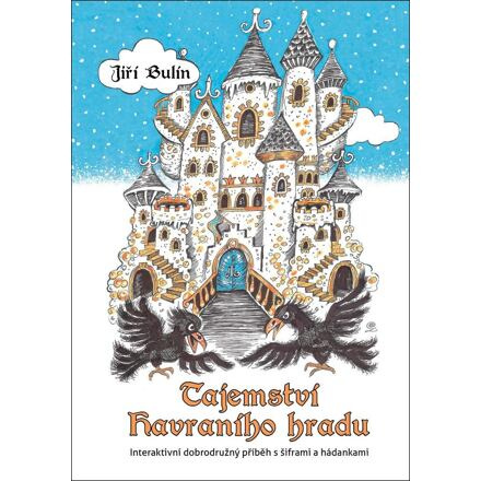 Tajemství havraního hradu - Jiří Bulín