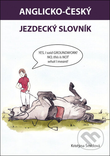 Anglicko-český jezdecký slovník - Kristýna Šmídová