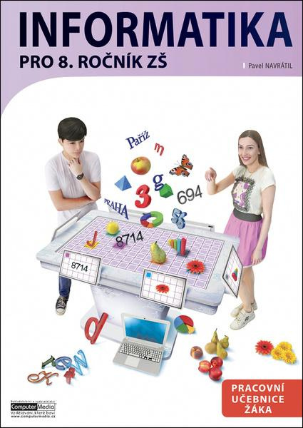 Informatika pro 8. ročník ZŠ (Pracovní učebnice žáka) - kniha z kategorie 2. stupeň