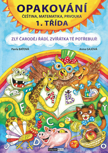 Opakování 1. třída – Čeština, matematika, prvouka - Pavla Baťová, Anna Gajová
