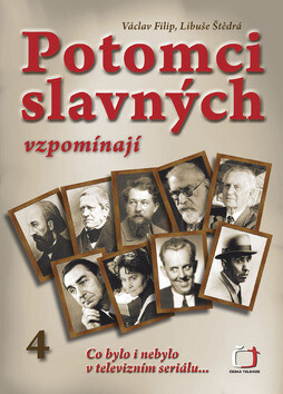 Potomci slavných vzpomínají 4 (poškozená) - Václav Filip, Libuše Štědrá