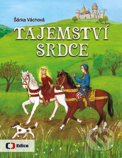 Tajemství srdce - Šárka Váchová