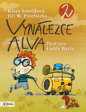 Vynálezce Alva 2 - Klára Smolíková, Jiří W. Procházka