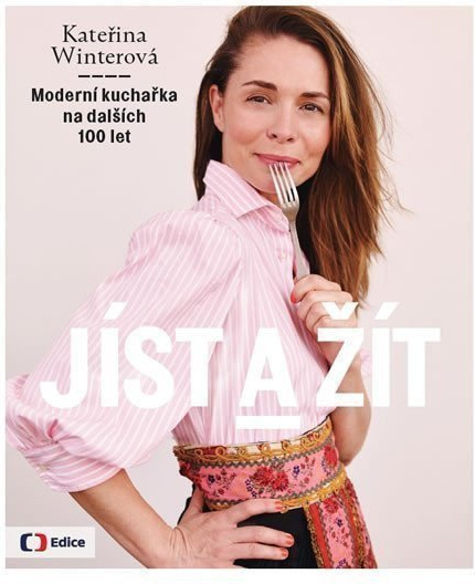 Jíst a žít - Kateřina Winterová