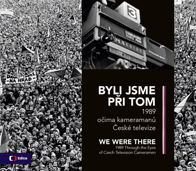 Byli jsme při tom - We were there - kol.