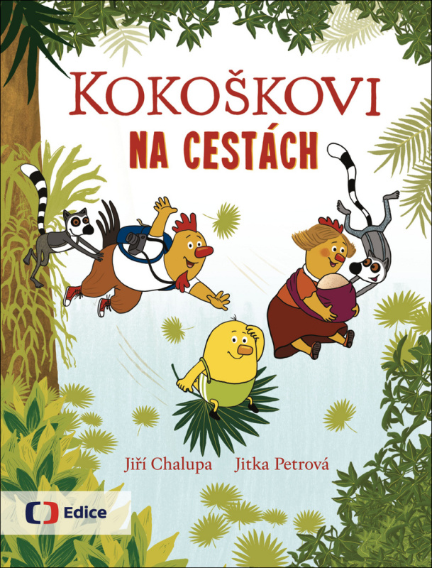 Kokoškovi na cestách - Jiří Chalupa