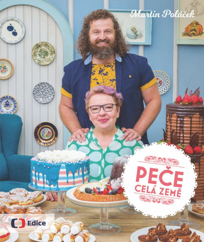 Peče celá země - Martin Poláček, kol., Mirka van Gils Slavíková, Josef Maršálek, Zlata Otavová