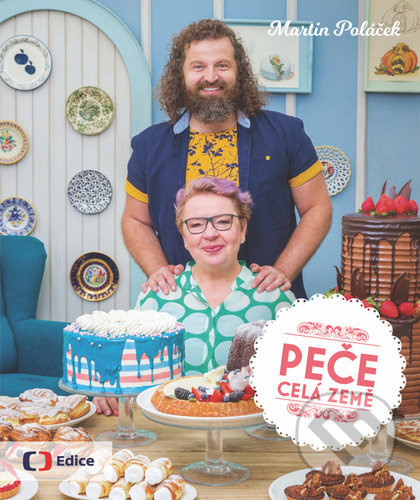 Peče celá země - Martin Poláček, kol., Mirka van Gils Slavíková, Josef Maršálek, Zlata Otavová