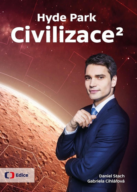 Hyde Park Civilizace 2 - Gabriela Cihlářová, Daniel Stach