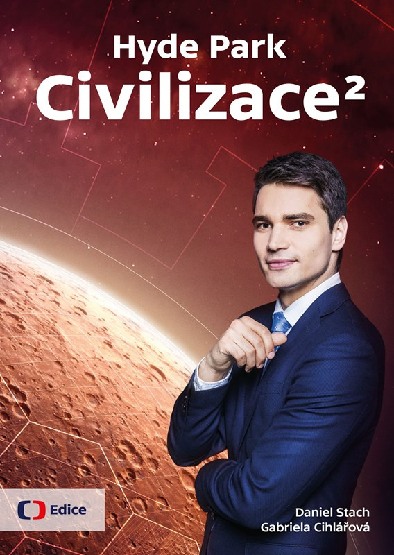 Hyde Park Civilizace 2 - Gabriela Cihlářová, Daniel Stach