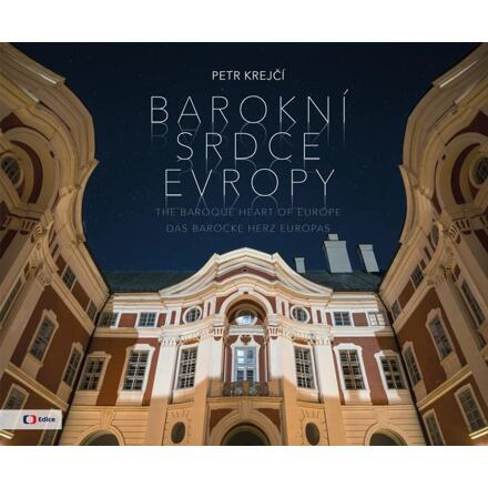 Barokní srdce Evropy - Petr Krejčí