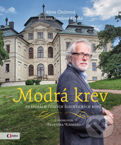 Modrá krev - Alena Činčerová, Barbora Jarošová Kinská