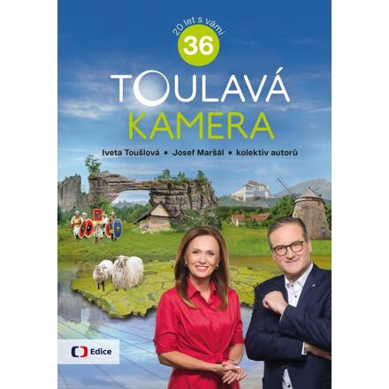 Toulavá kamera 36 - Josef Maršál, Iveta Toušlová, kol.