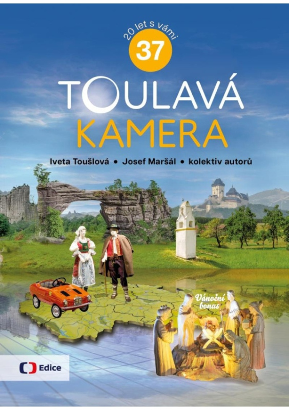 Toulavá kamera 37 - Josef Maršál, Iveta Toušlová, kol.