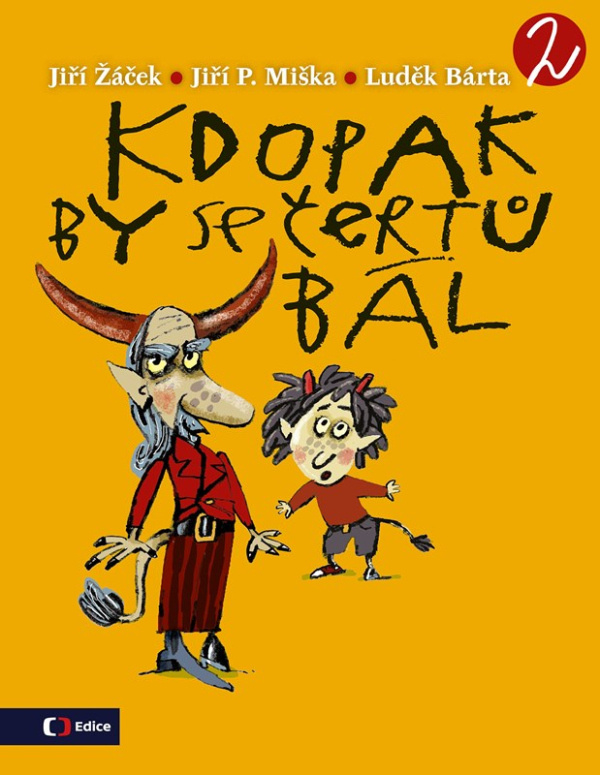 Kdopak by se čertů bál 2 - Jiří Žáček, Jiří P. Miška