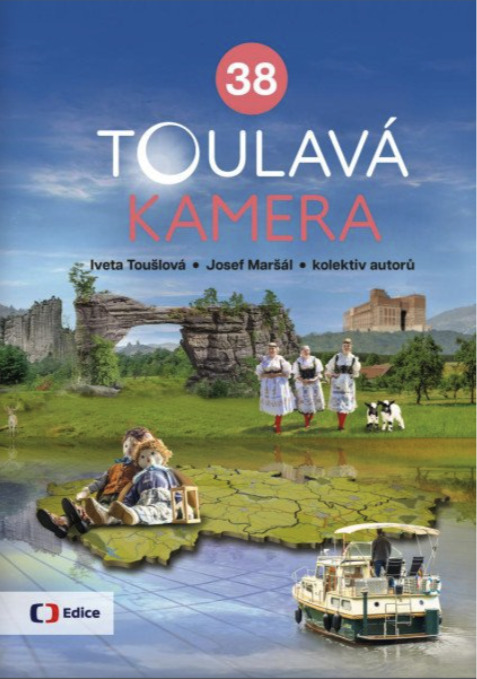 Toulavá kamera 38 - kol., Iveta Toušlová, Josef Maršál