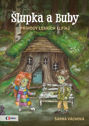 Šlupka a Buby - Příhody lesních elfíků