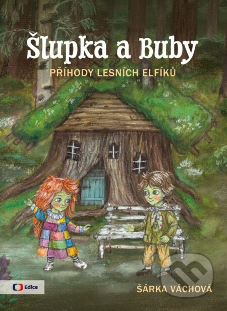 Šlupka a Buby - Příhody lesních elfíků