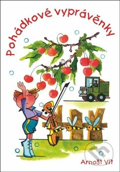 Pohádkové vyprávěnky - Arnošt Vít - kniha z kategorie Pohádky